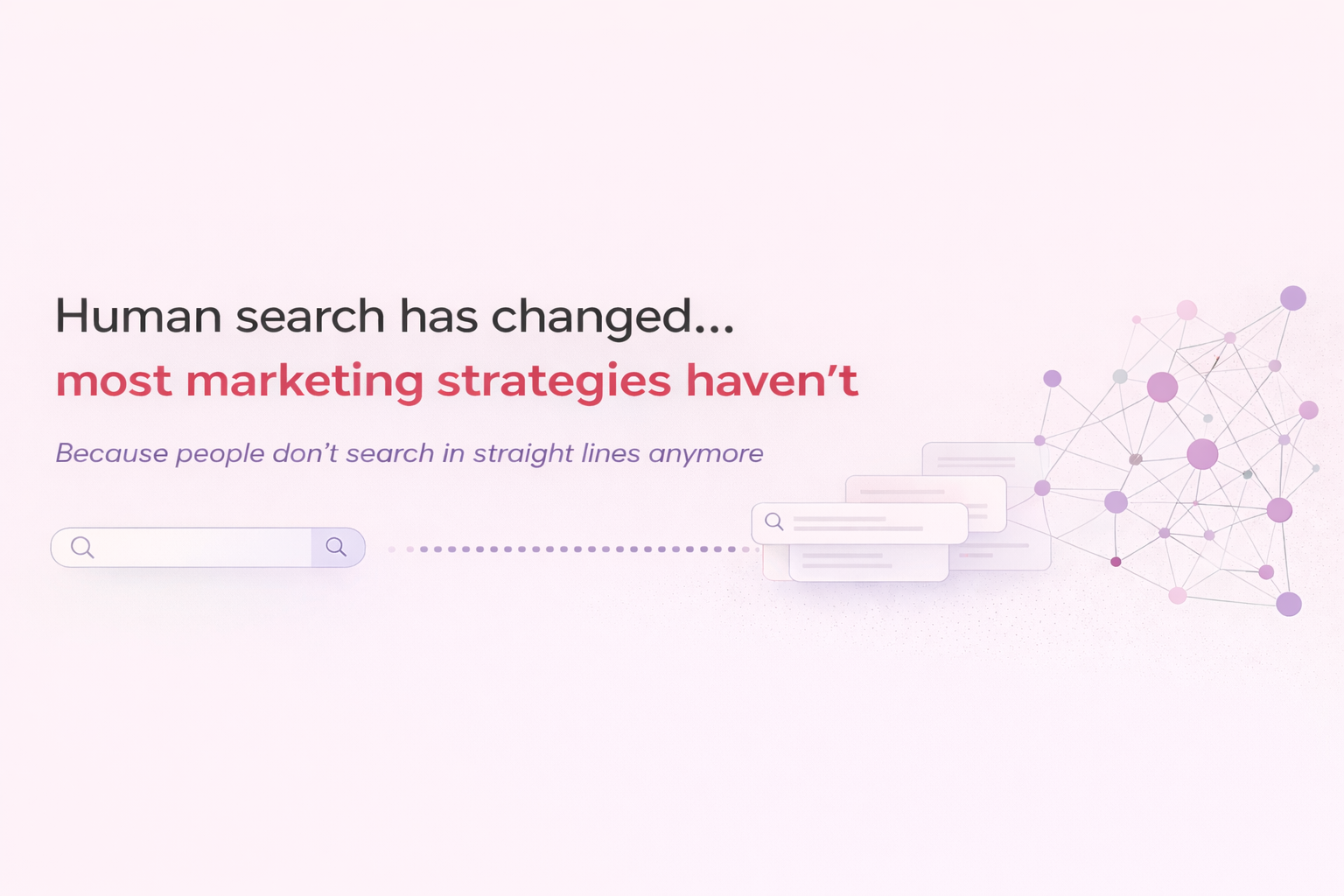 Human search has changed